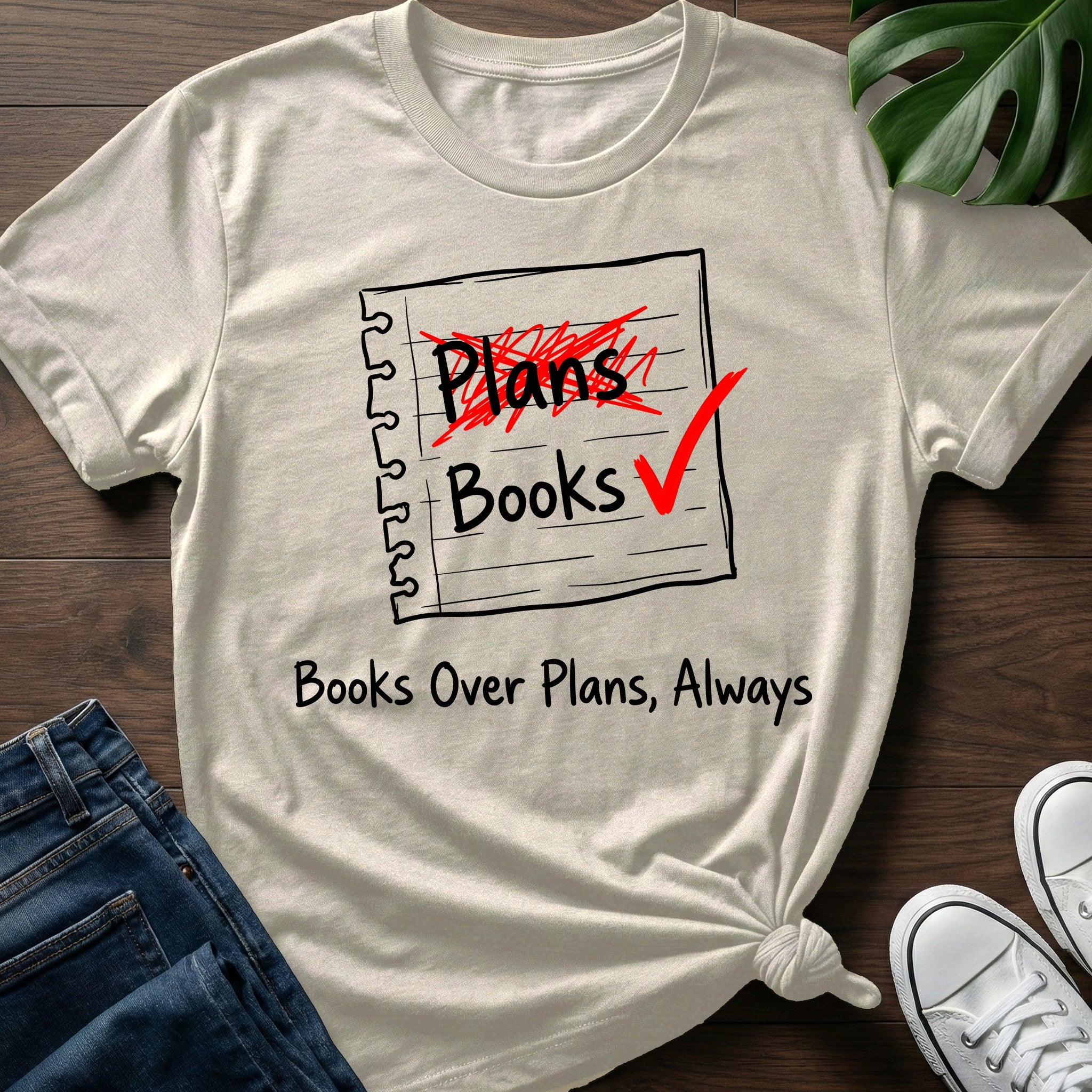 Books Over Plans T-Shirt