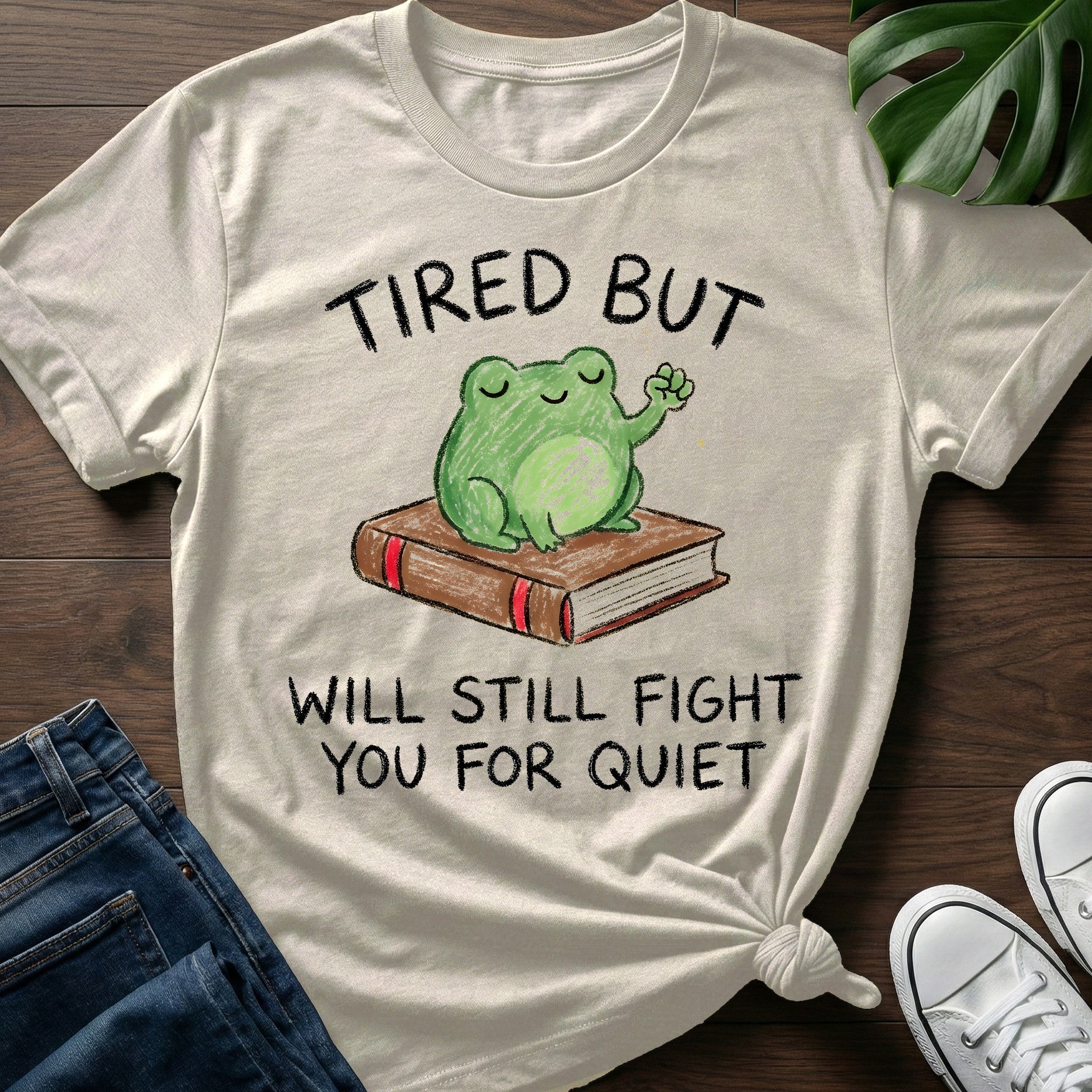 Will Fight For Quiet T-Shirt