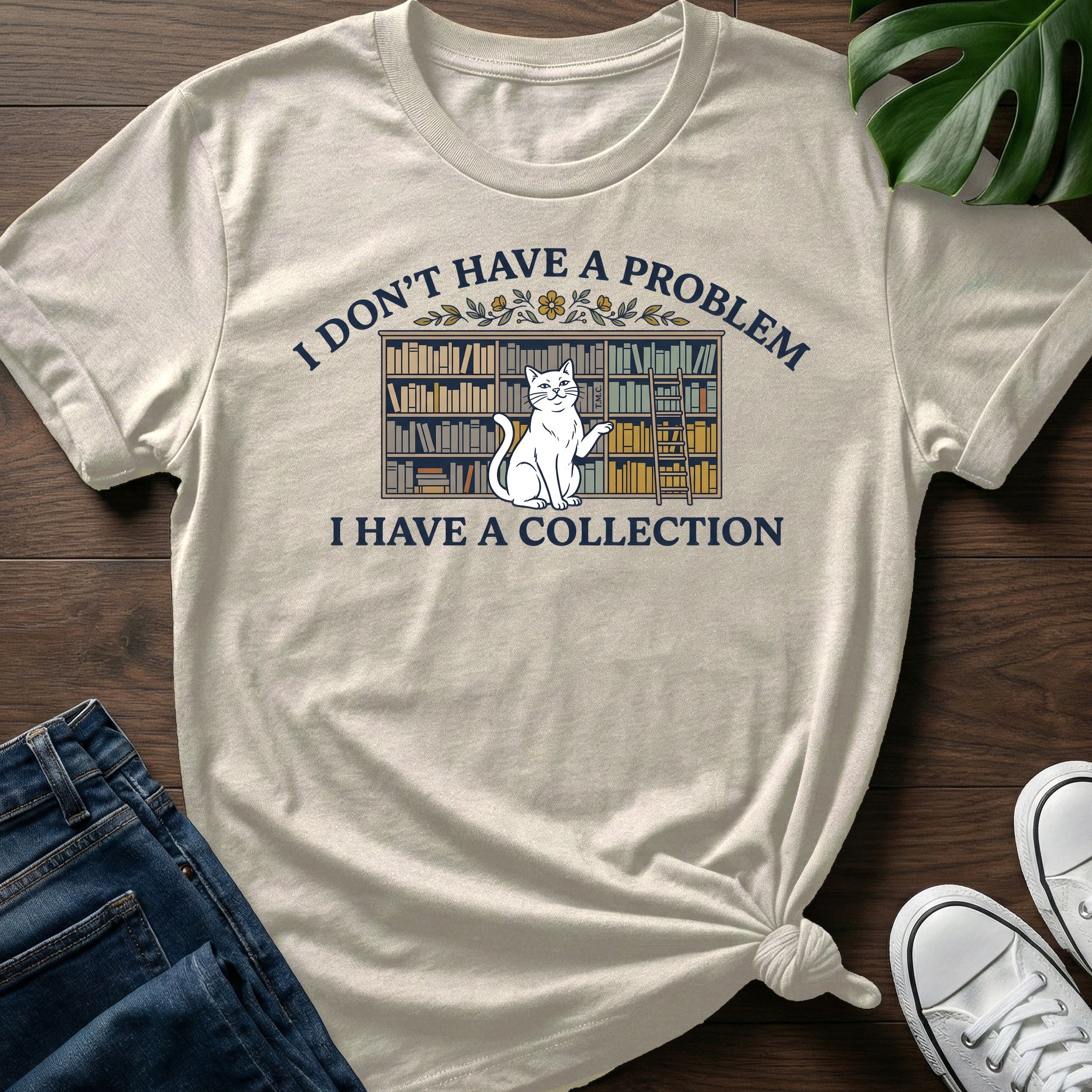 I Have A Collection T-Shirt