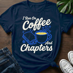 I Run On Coffee T-Shirt