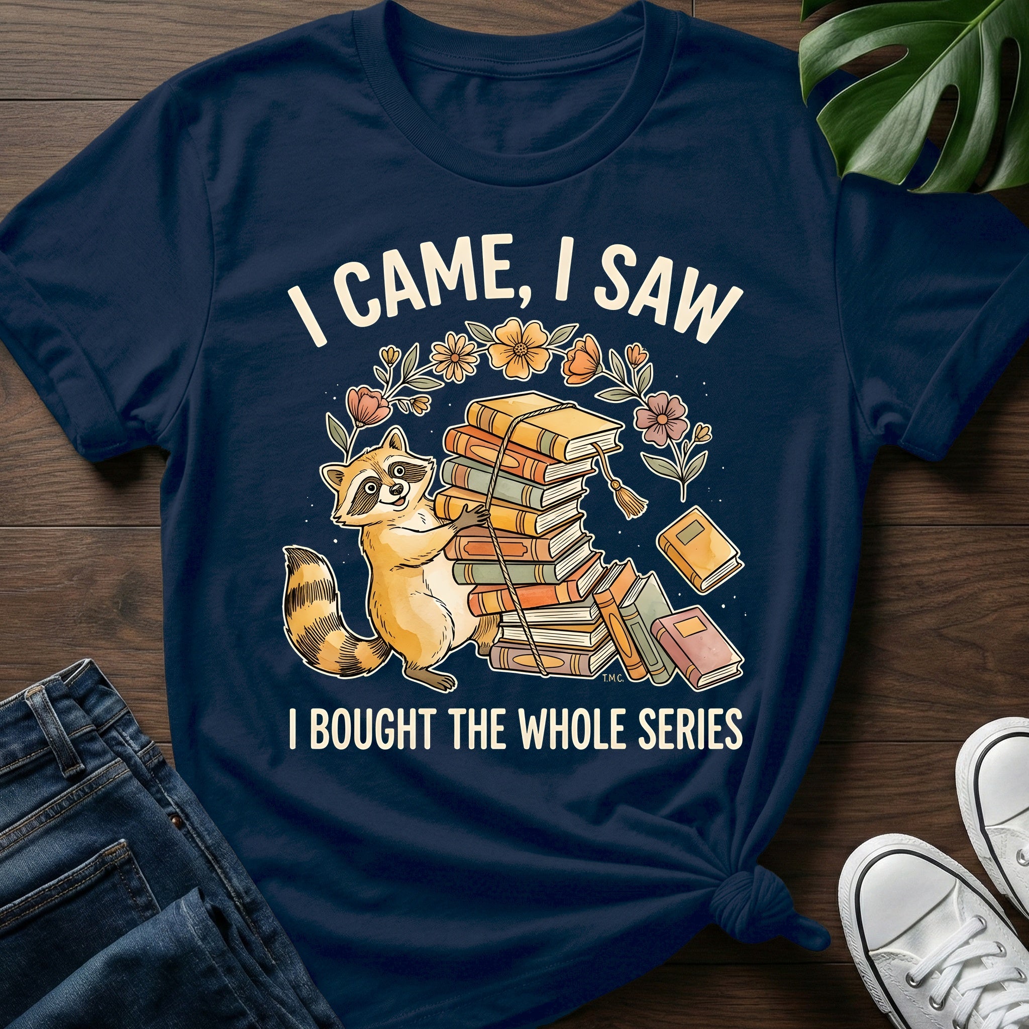 I Bought The Whole Series T-Shirt