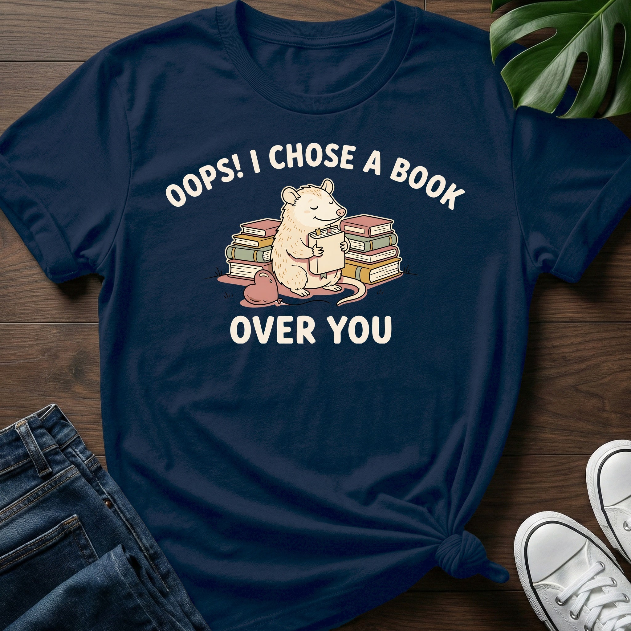 Chose A Book Over You T-Shirt