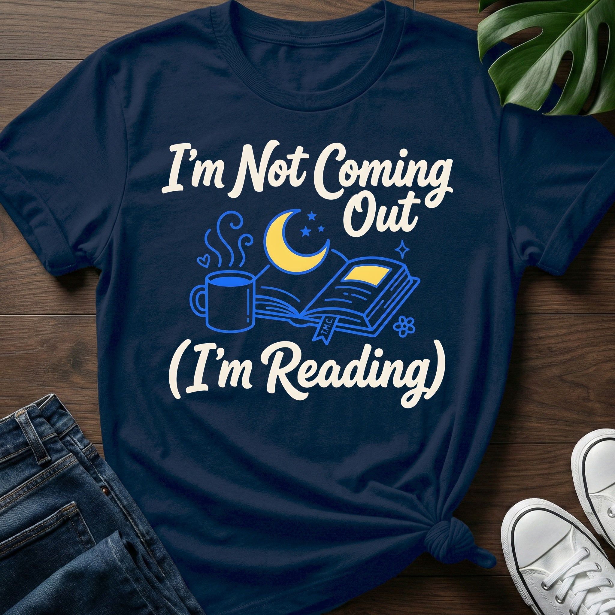 Im Not Coming Out T-Shirt