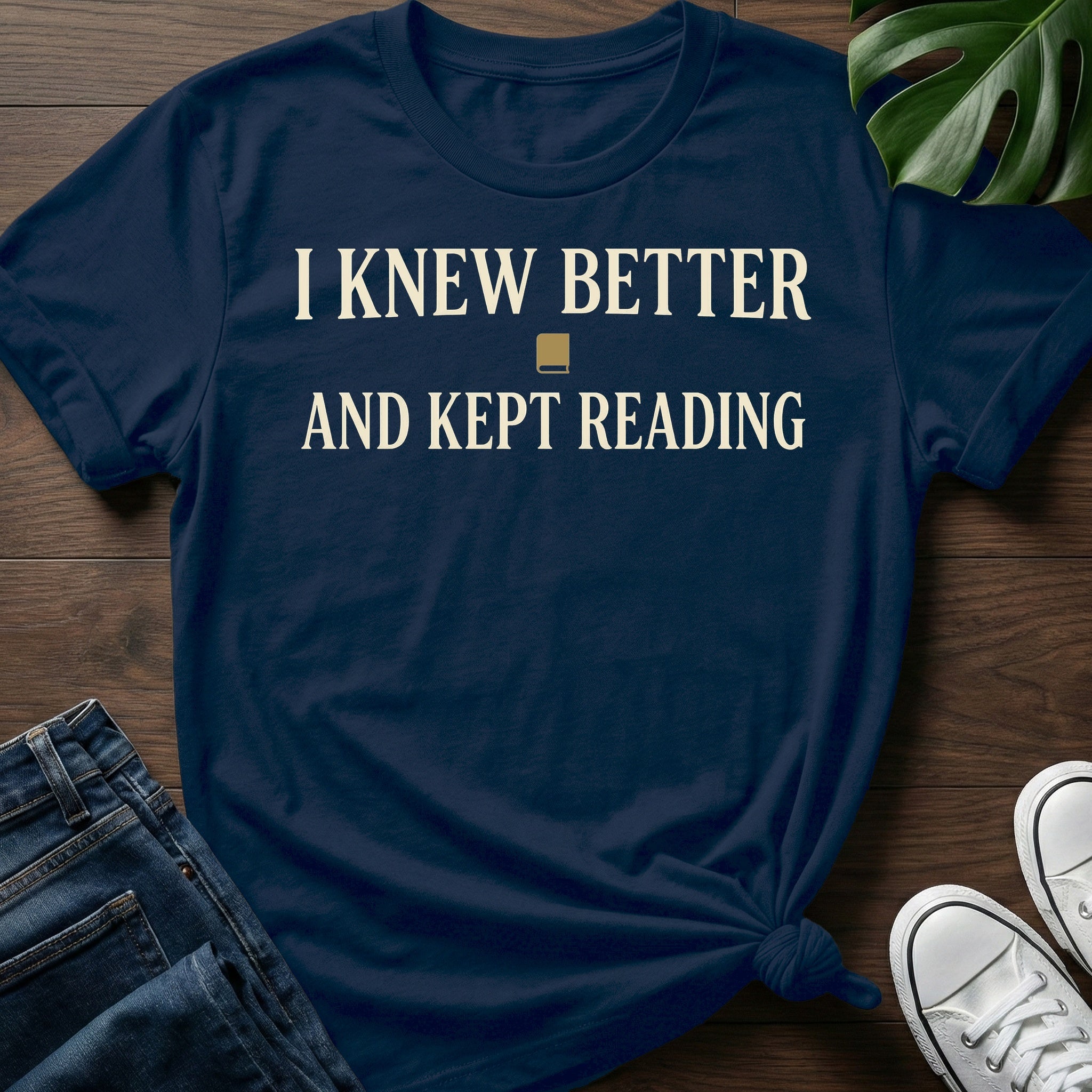 Knew Better Kept Reading T-Shirt