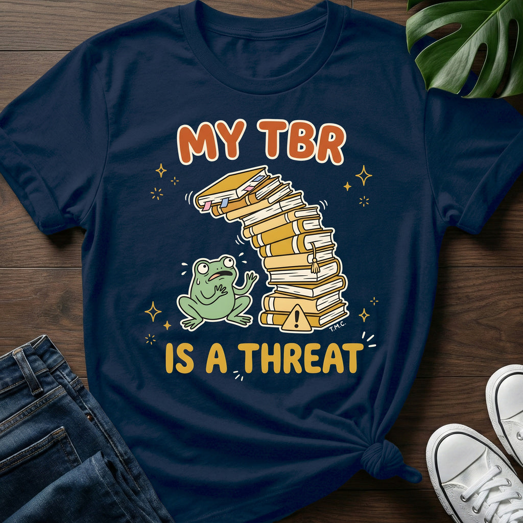 My TBR Is A Threat T-Shirt