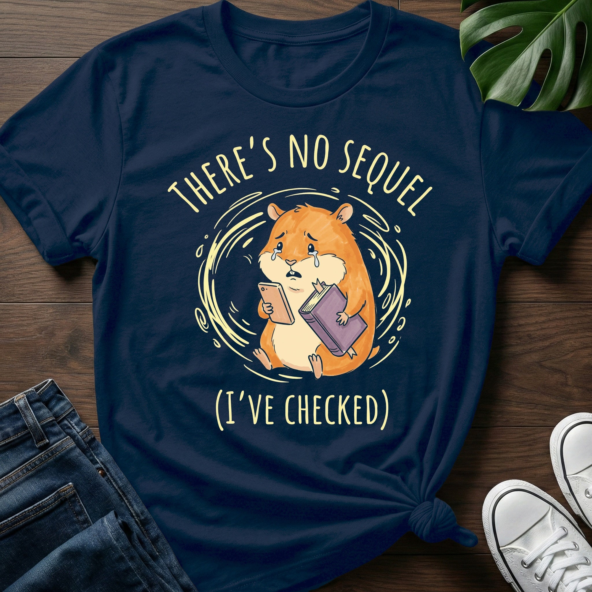 Theres No Sequel T-Shirt