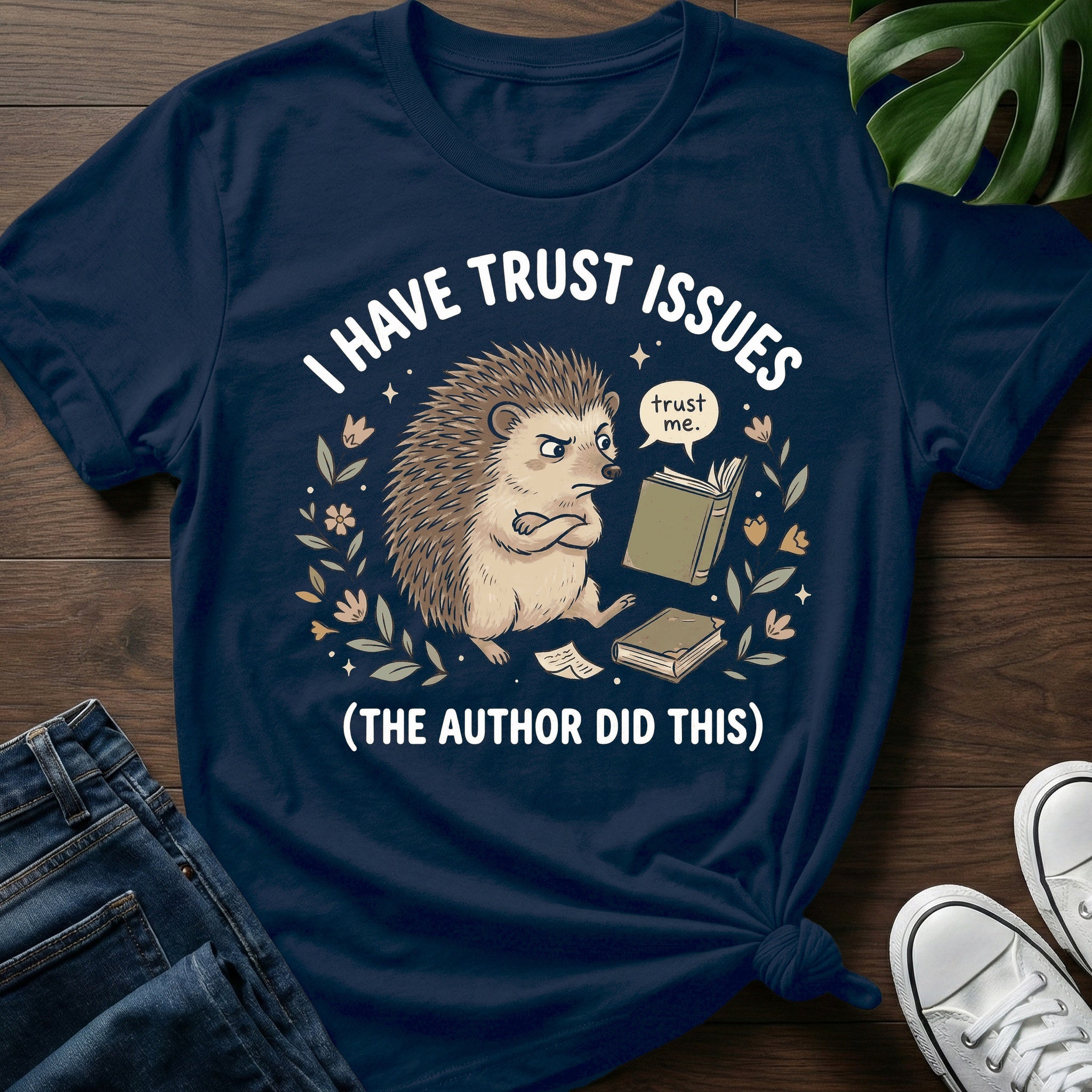 I Have Trust Issues T-Shirt