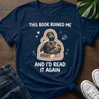 This Book Ruined Me T-Shirt