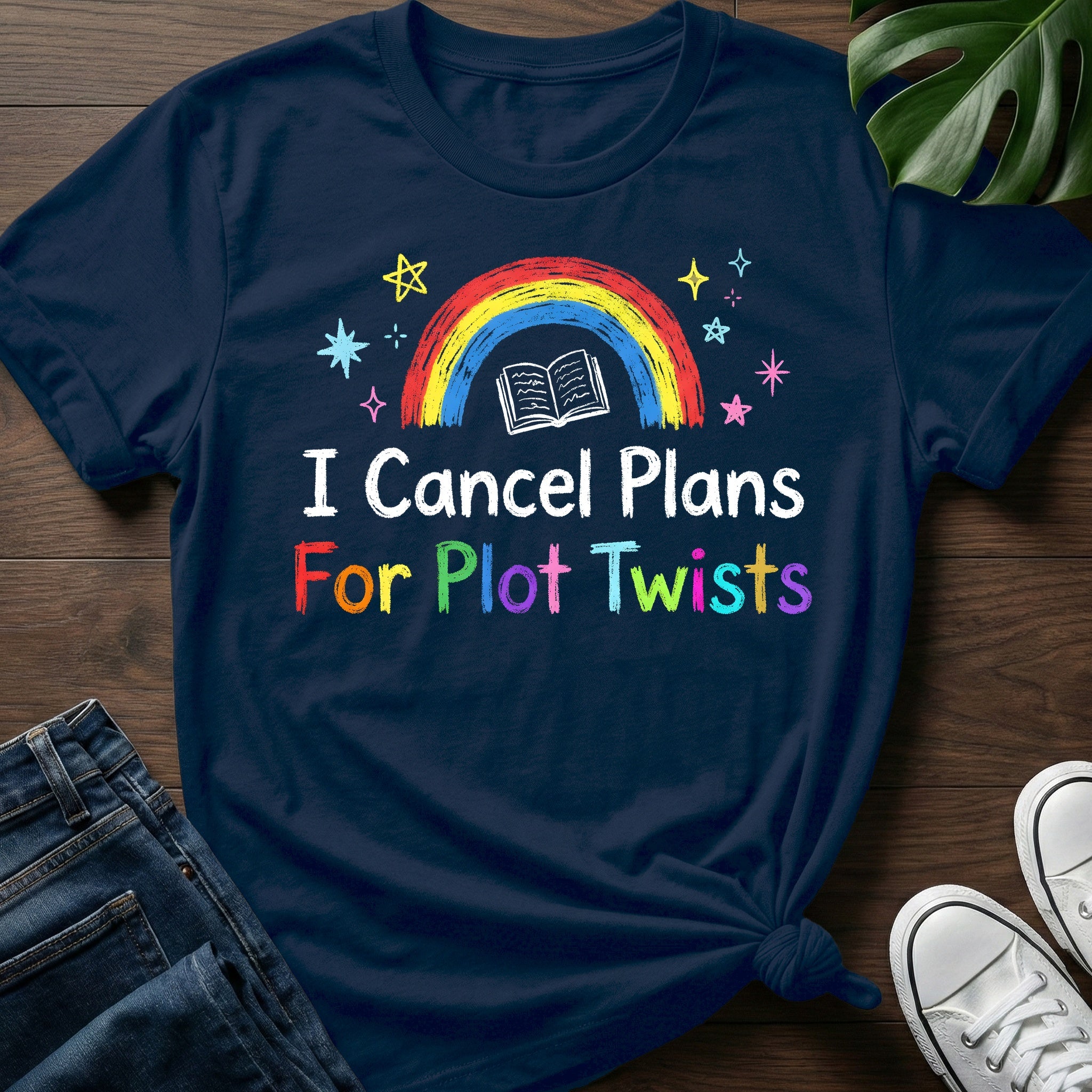 Cancel Plans For Plot Twists T-Shirt