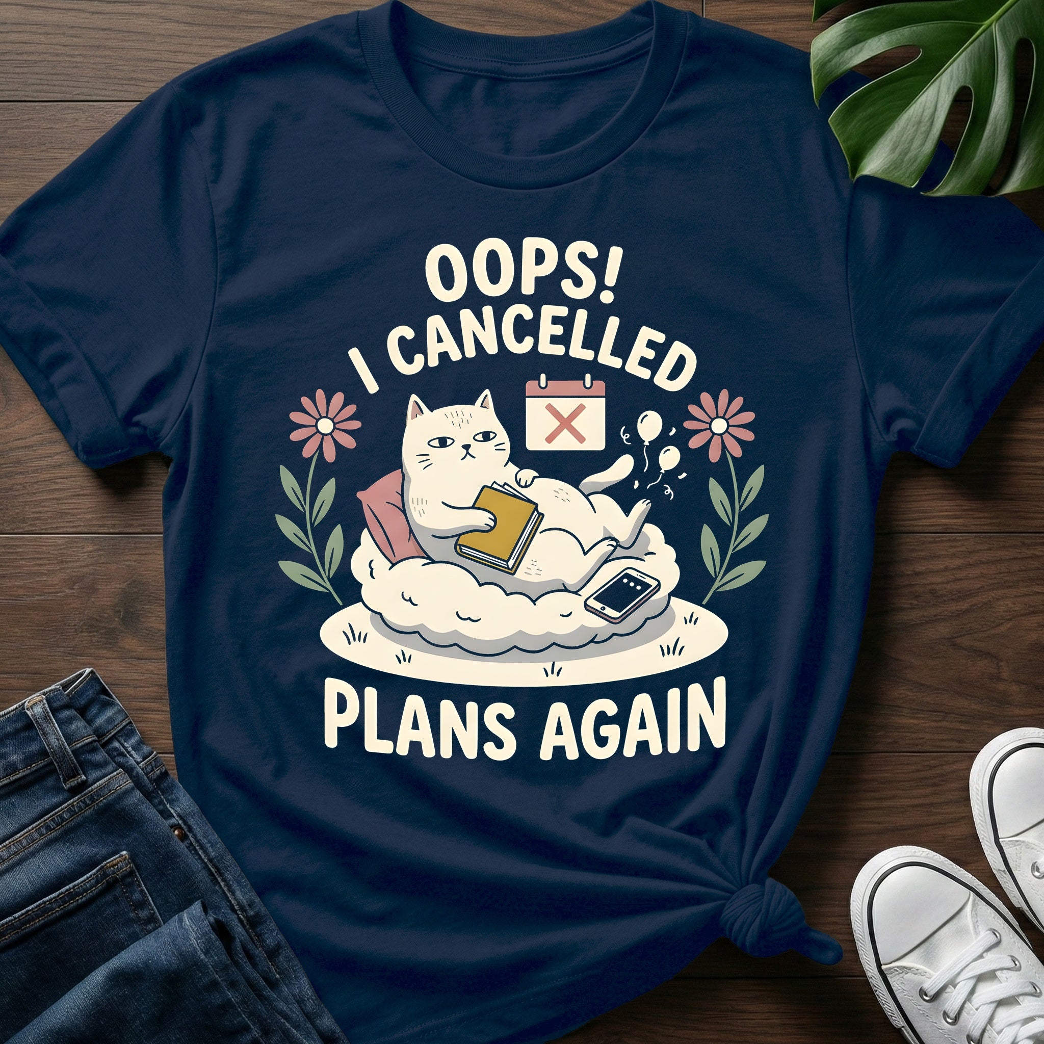 I Cancelled Plans Again T-Shirt