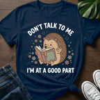 Dont Talk To Me T-Shirt