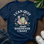 Whenever I Want T-Shirt