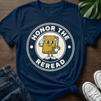Honor The Reread T-Shirt
