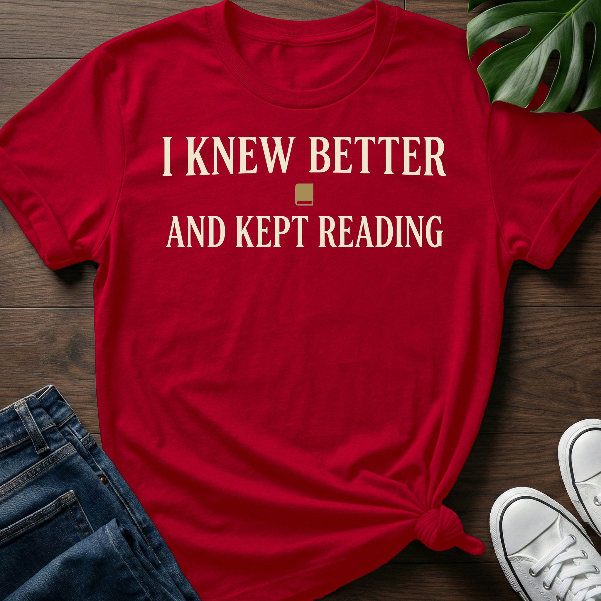 Knew Better Kept Reading T-Shirt