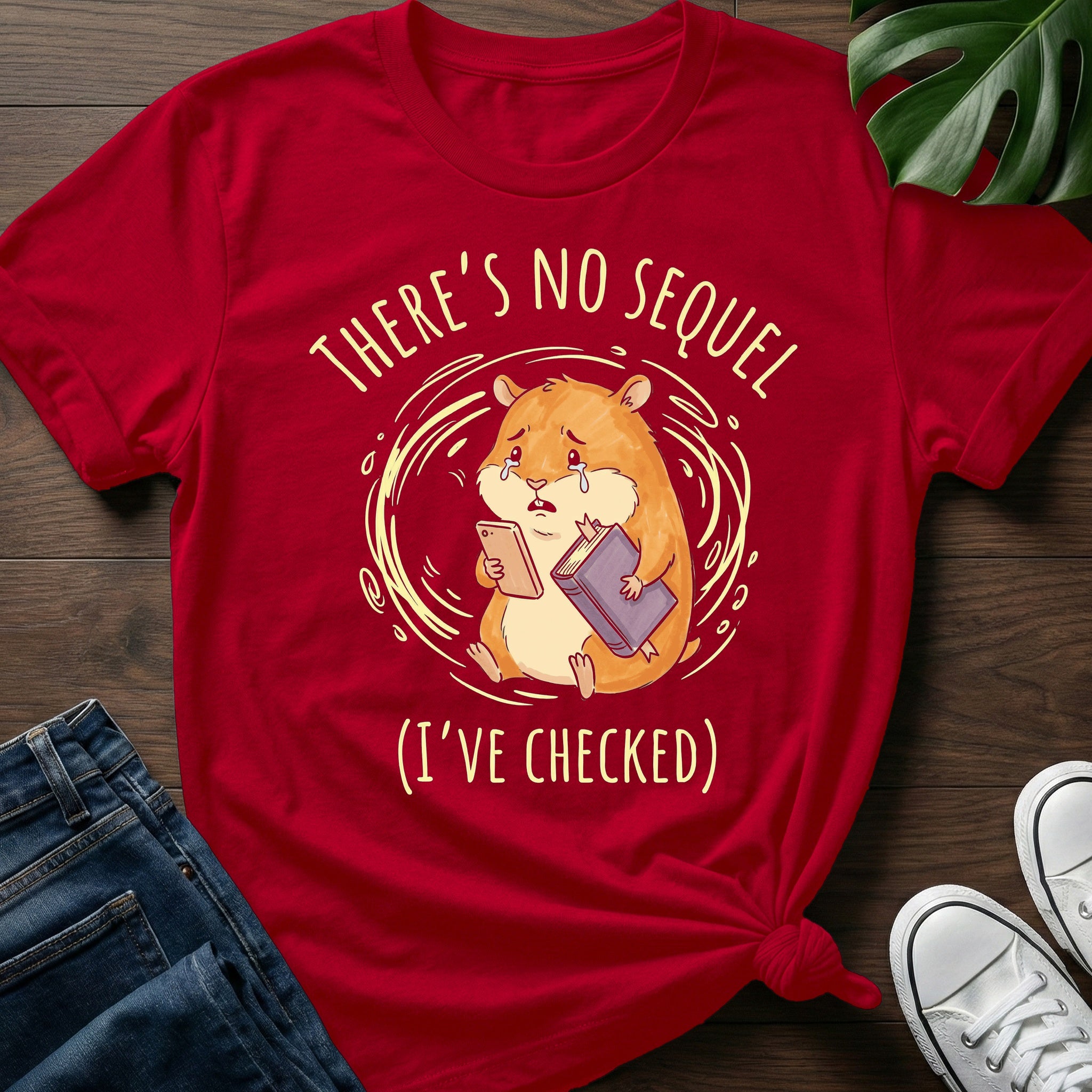 Theres No Sequel T-Shirt