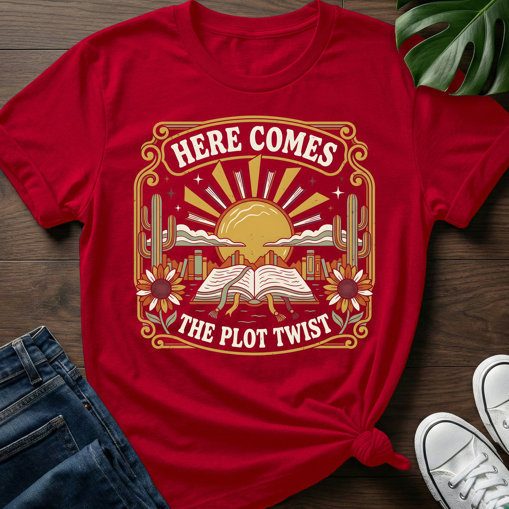 Here Comes The Plot Twist T-Shirt