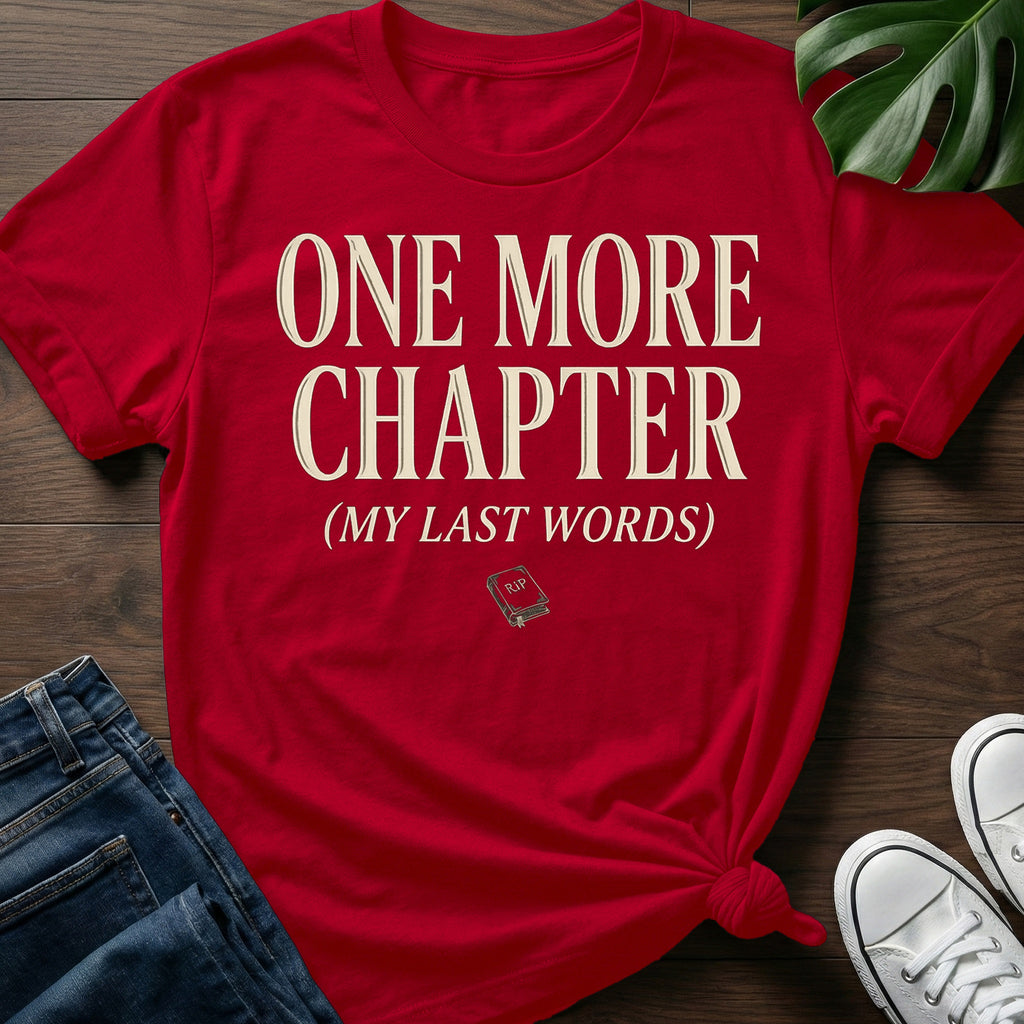 My Last Words T-Shirt