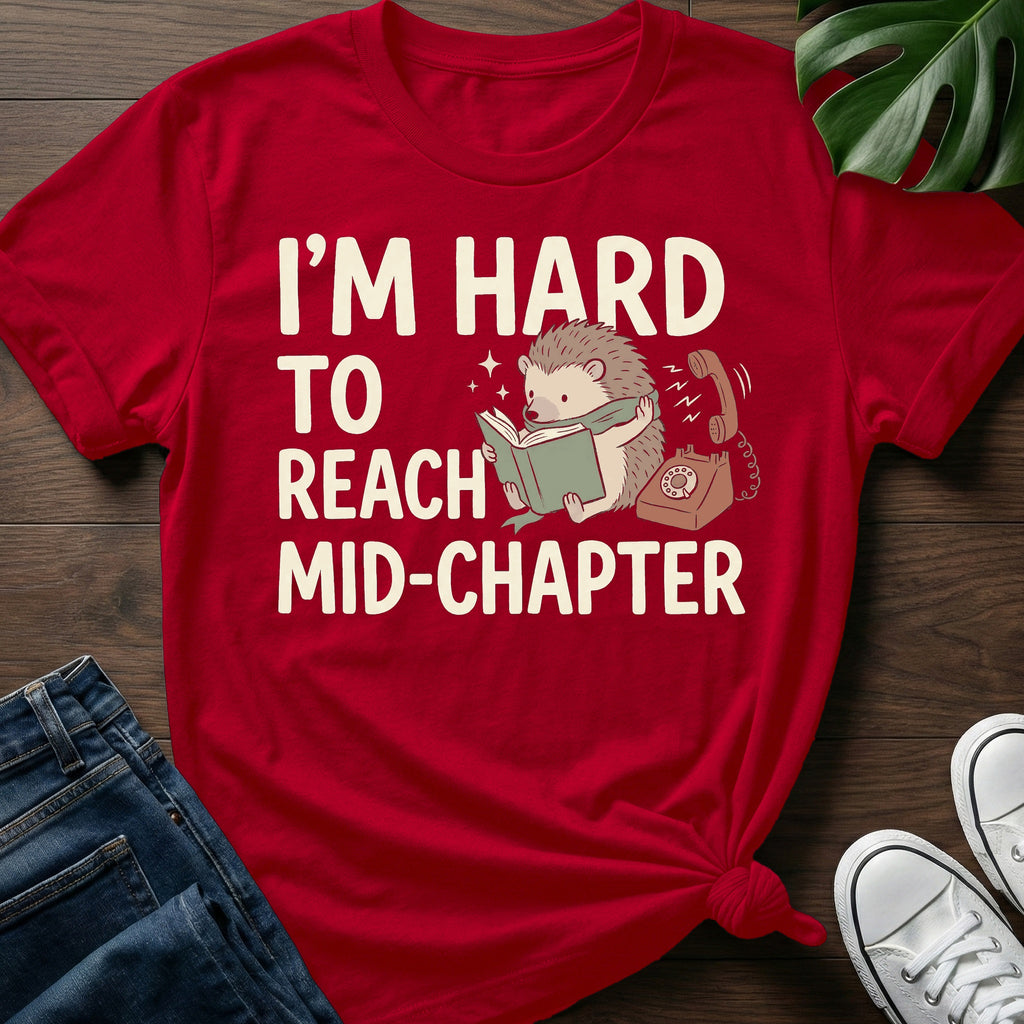 Hard To Reach Mid Chapter T-Shirt