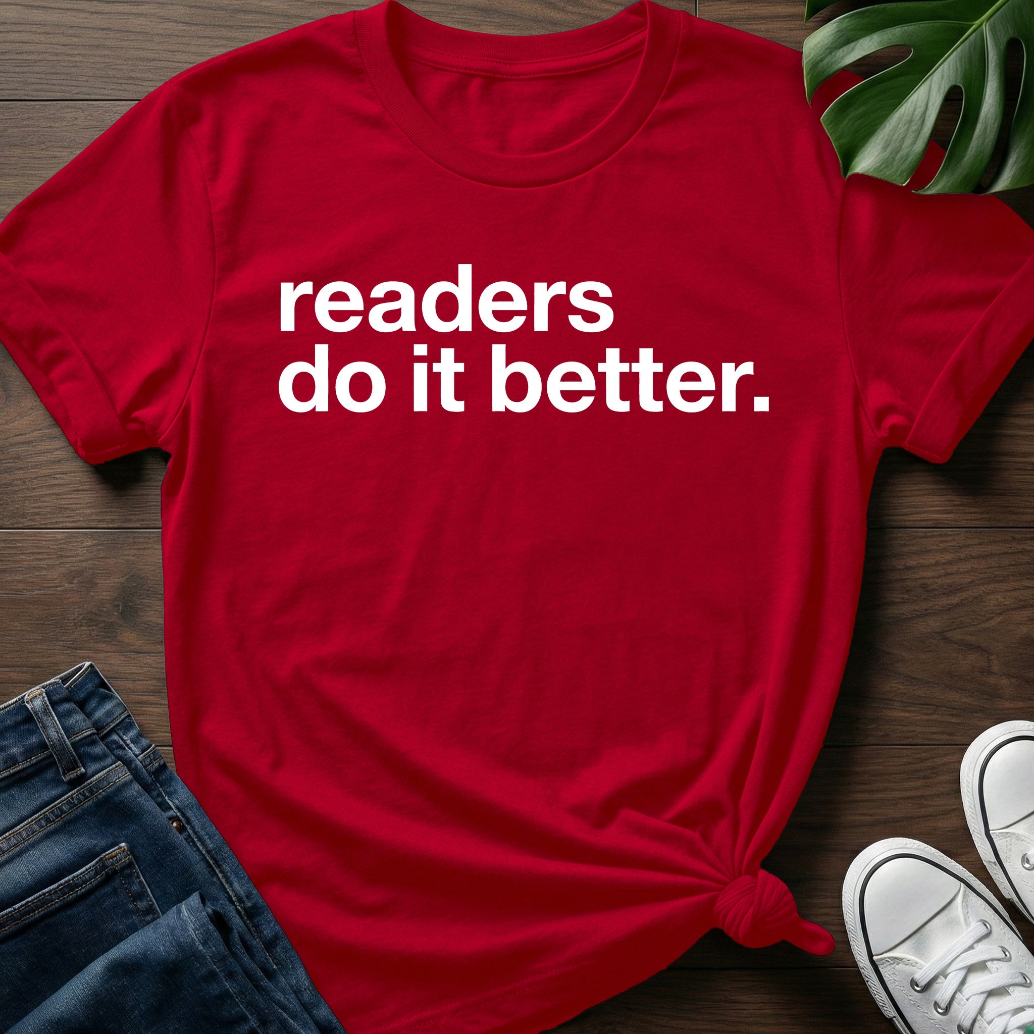Readers Do It Better T-Shirt