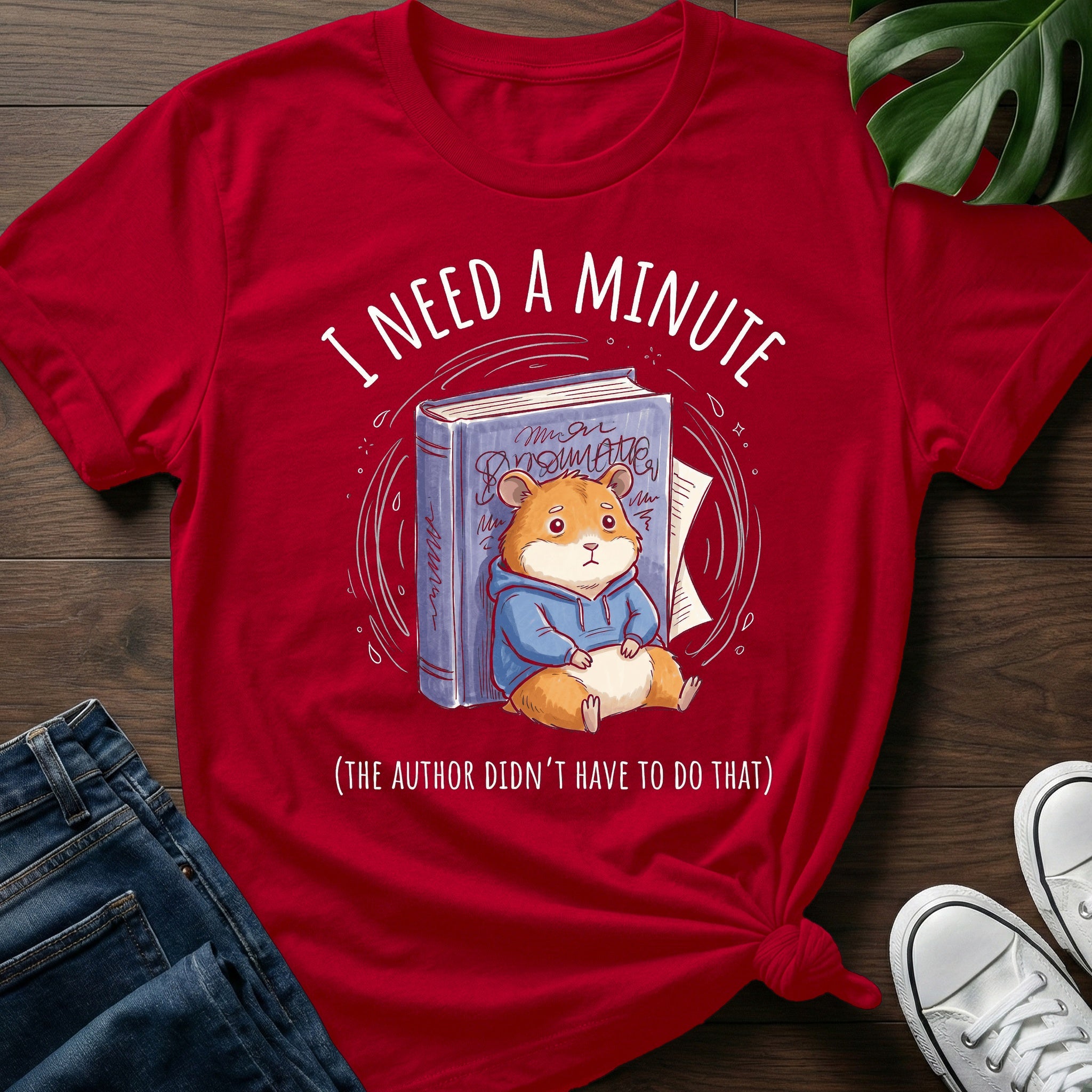 Didnt Have To Do That T-Shirt