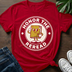Honor The Reread T-Shirt