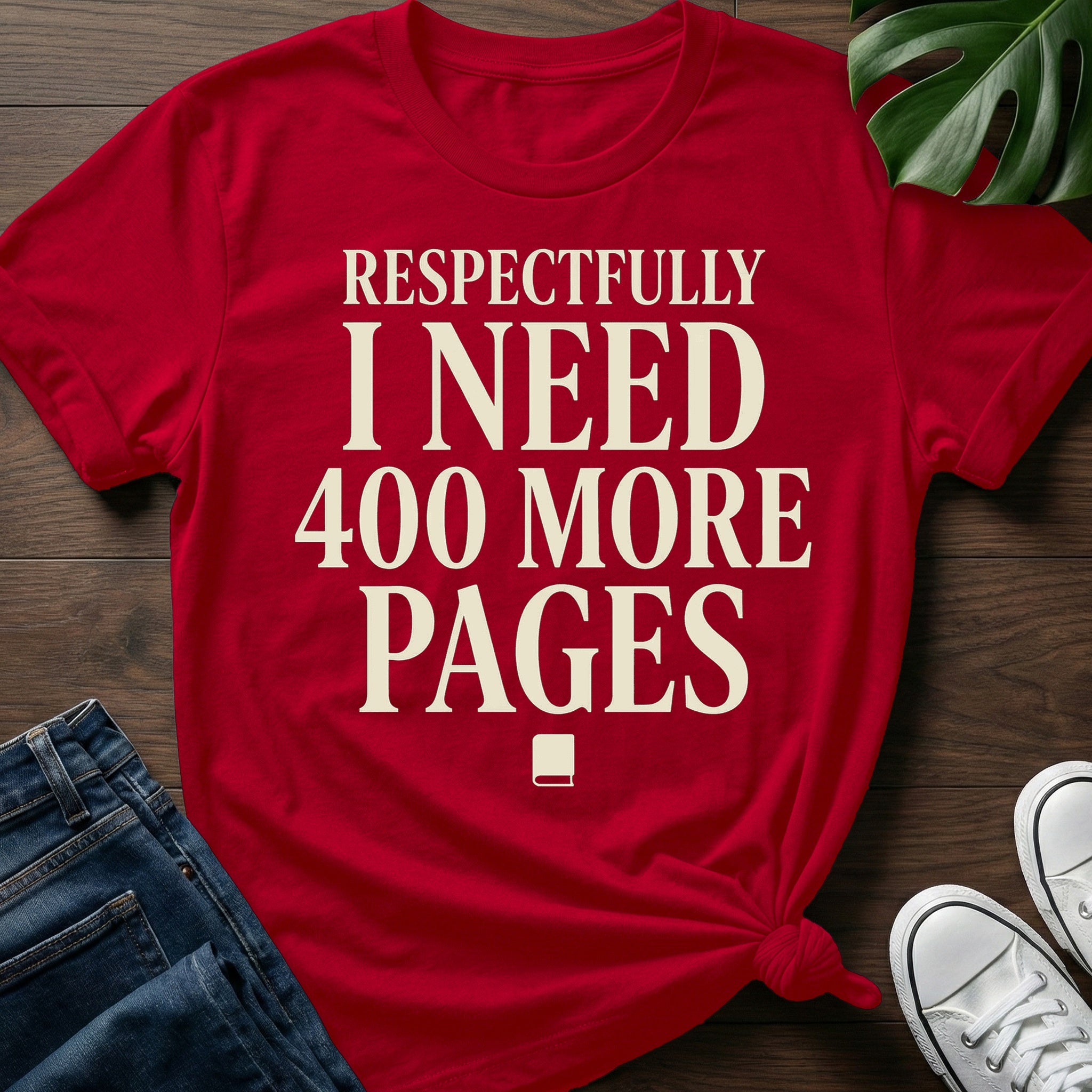 400 More Pages T-Shirt