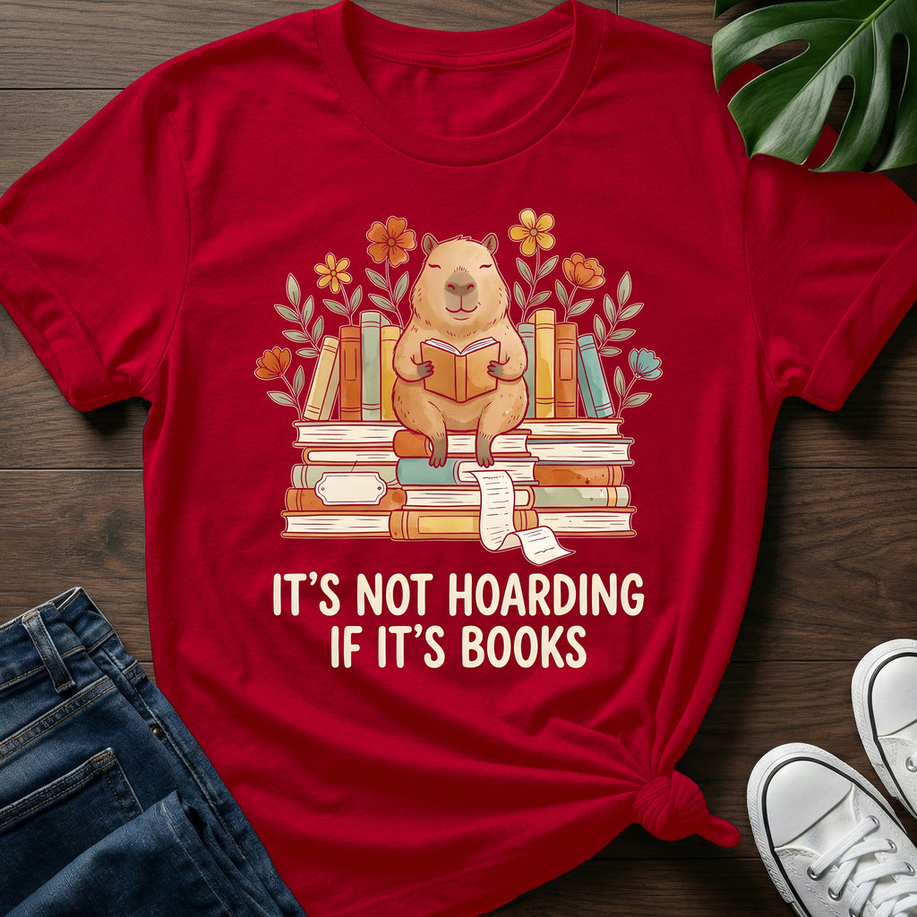 Its Not Hoarding T-Shirt