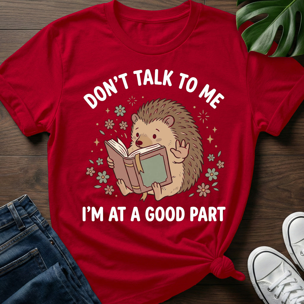 Dont Talk To Me T-Shirt