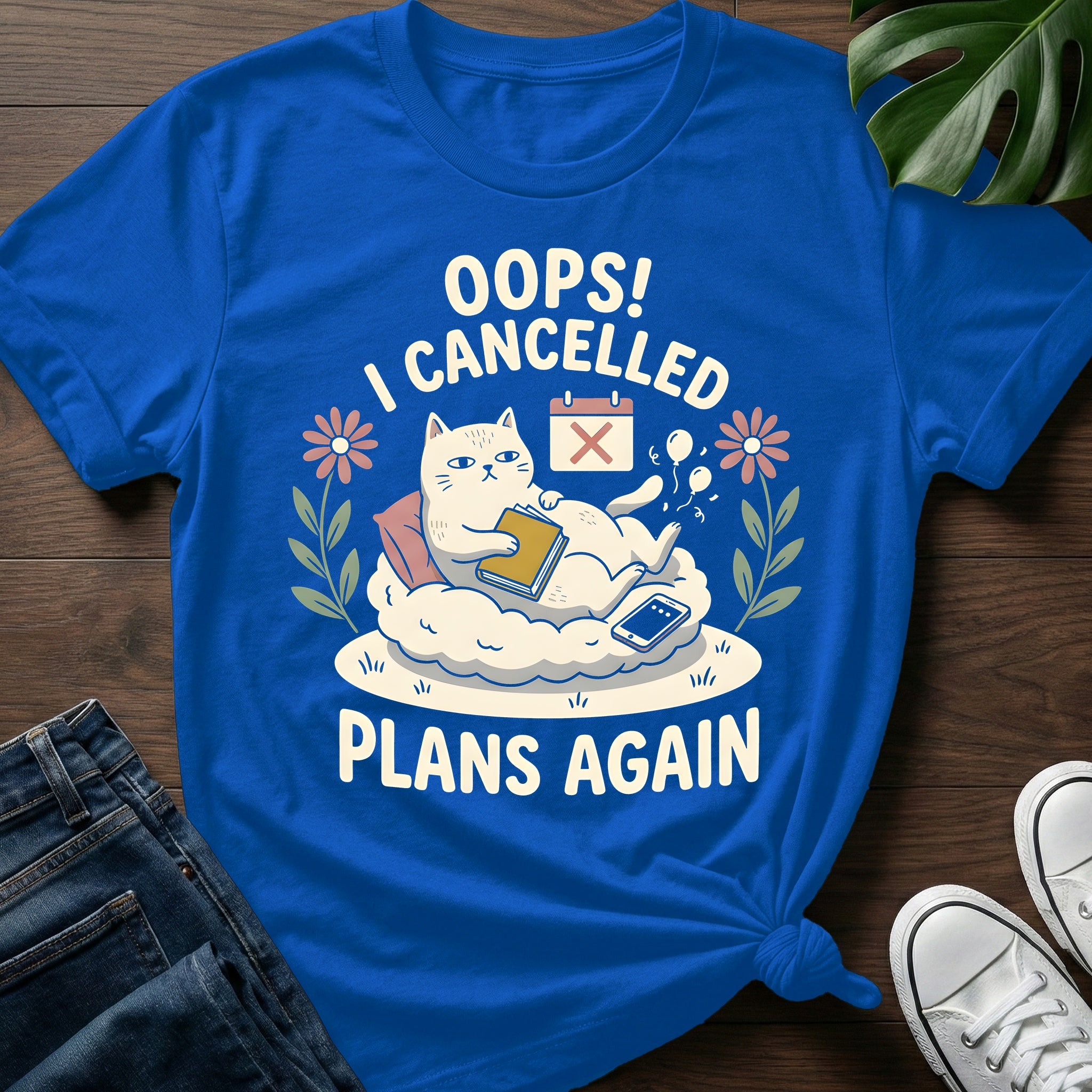 I Cancelled Plans Again T-Shirt