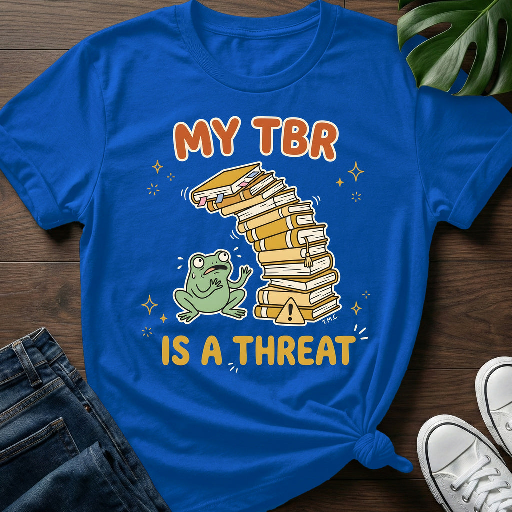 My TBR Is A Threat T-Shirt