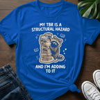 TBR Structural Hazard T-Shirt