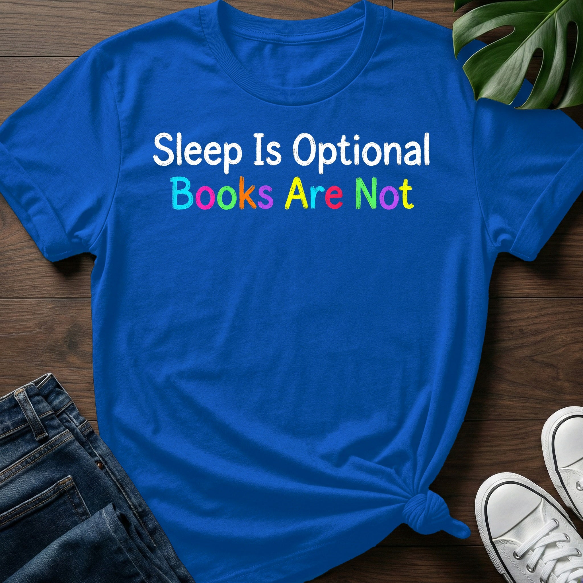 Sleep Is Optional T-Shirt
