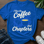 I Run On Coffee T-Shirt