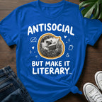 But Make It Literary T-Shirt