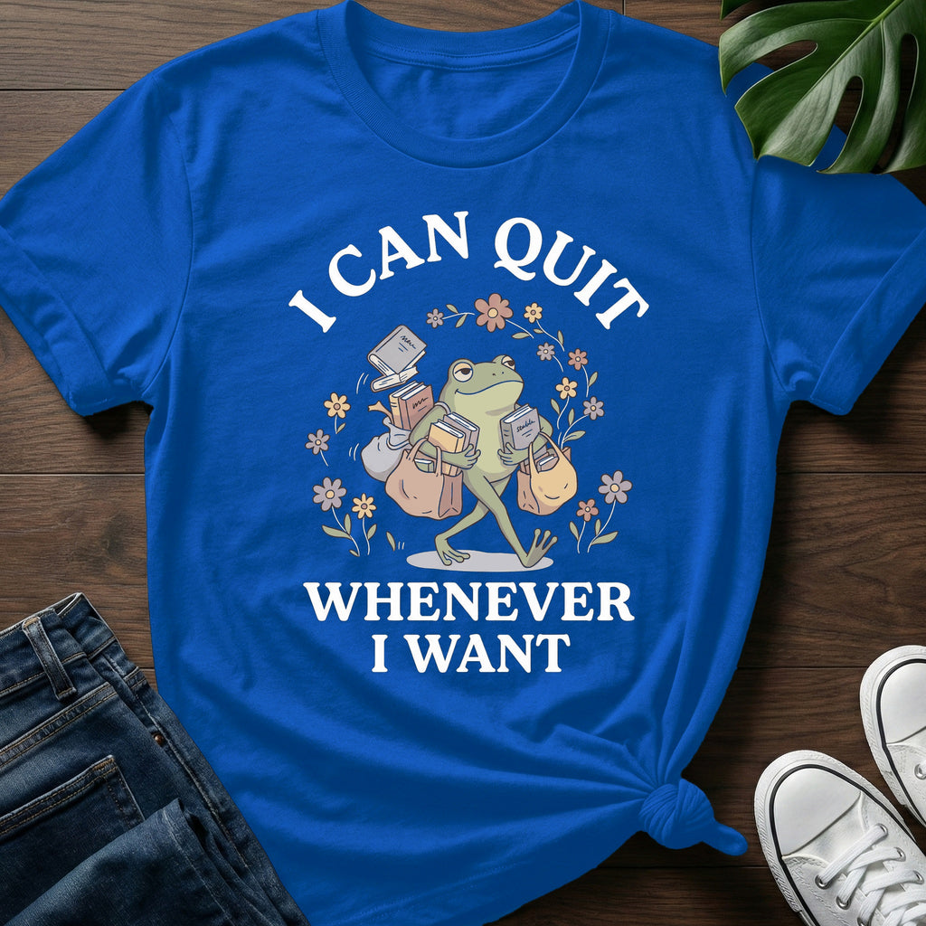 Whenever I Want T-Shirt