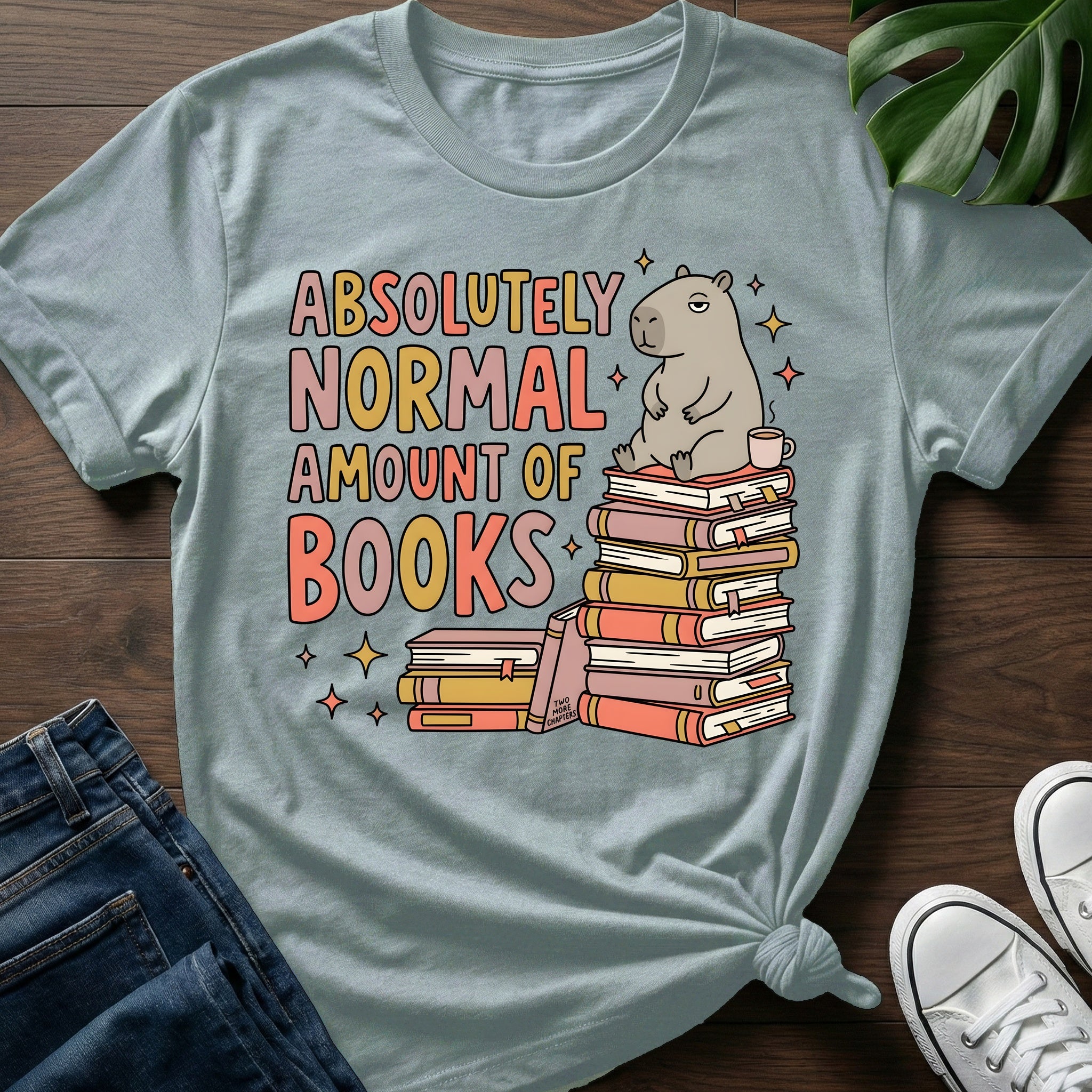 Absolutely Normal Amount T-Shirt