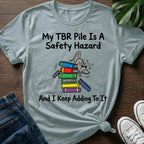 TBR Safety Hazard T-Shirt