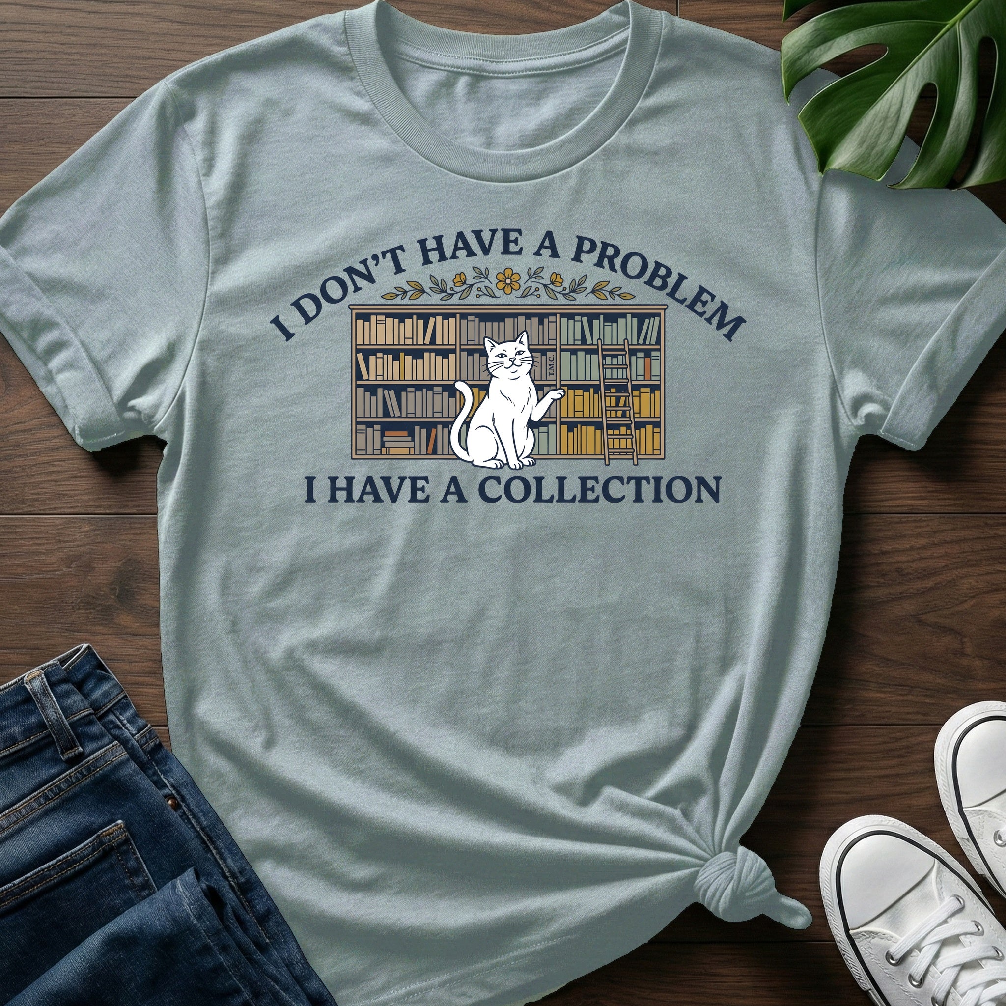 I Have A Collection T-Shirt