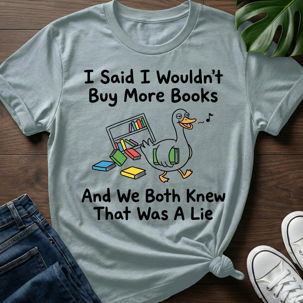 We Both Knew That Was A Lie T-Shirt