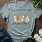 I Collect Chapters T-Shirt