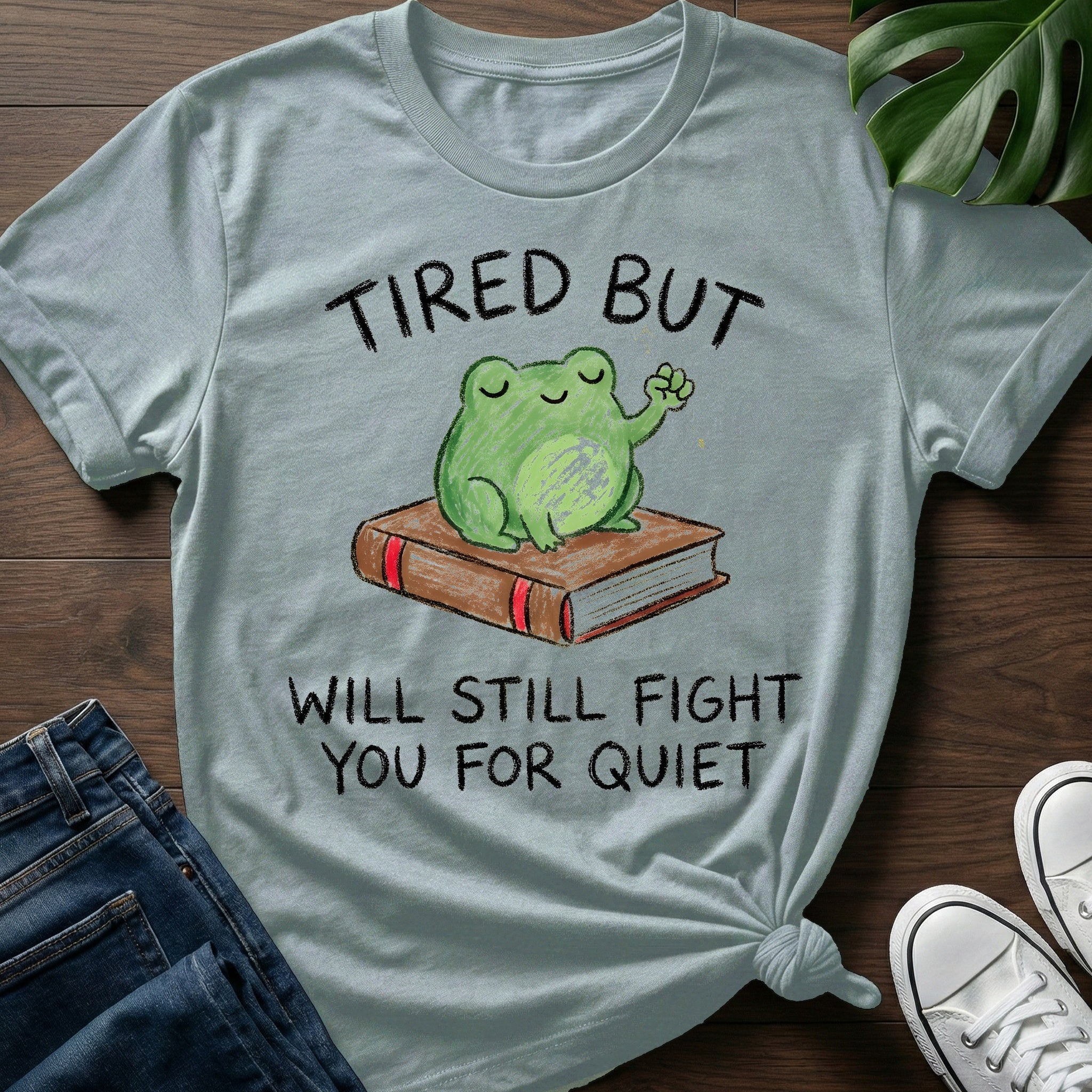 Will Fight For Quiet T-Shirt