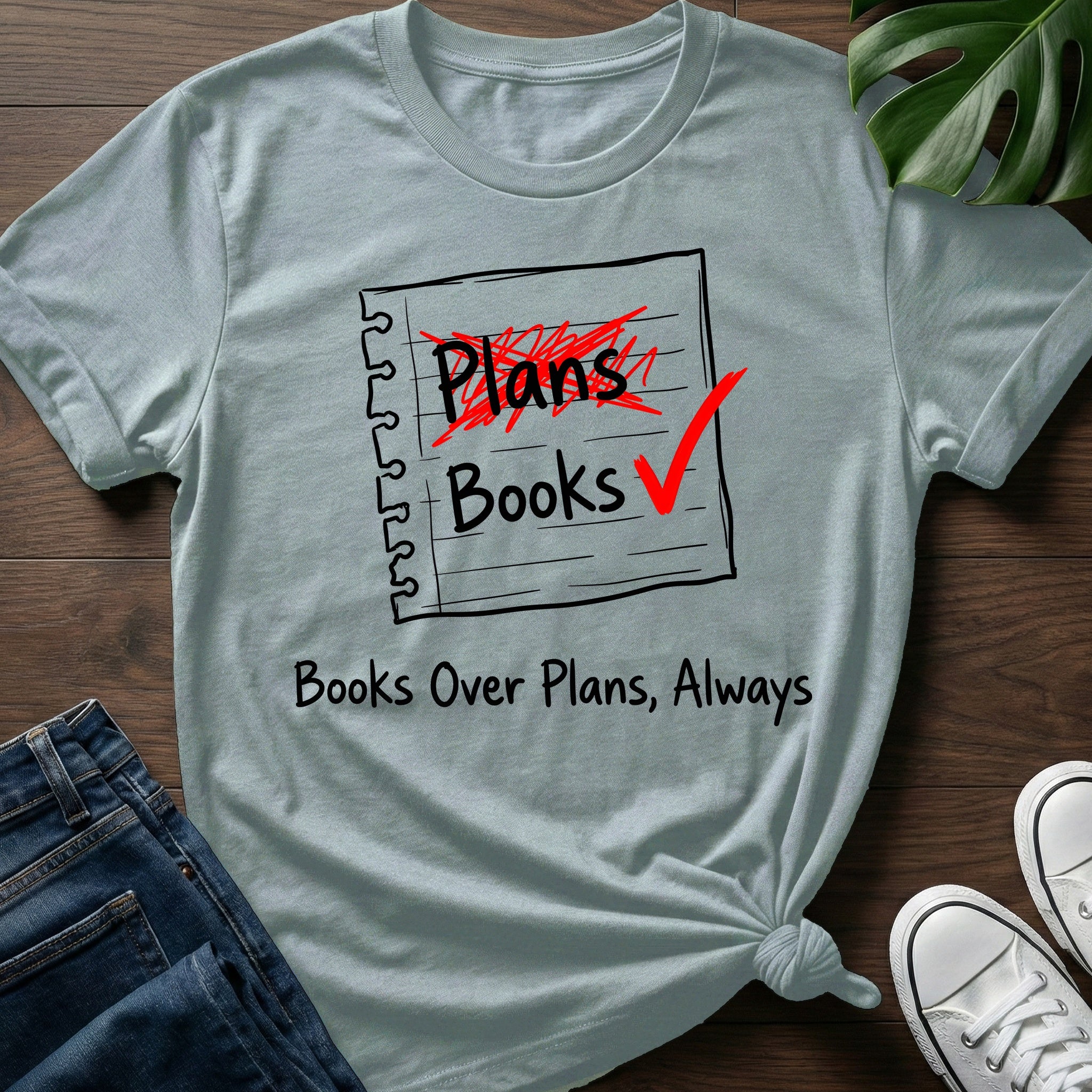 Books Over Plans T-Shirt