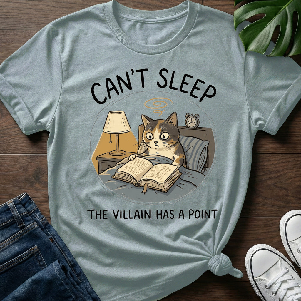 The Villain Has A Point T-Shirt