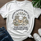 Another Chapter Wont Hurt T-Shirt