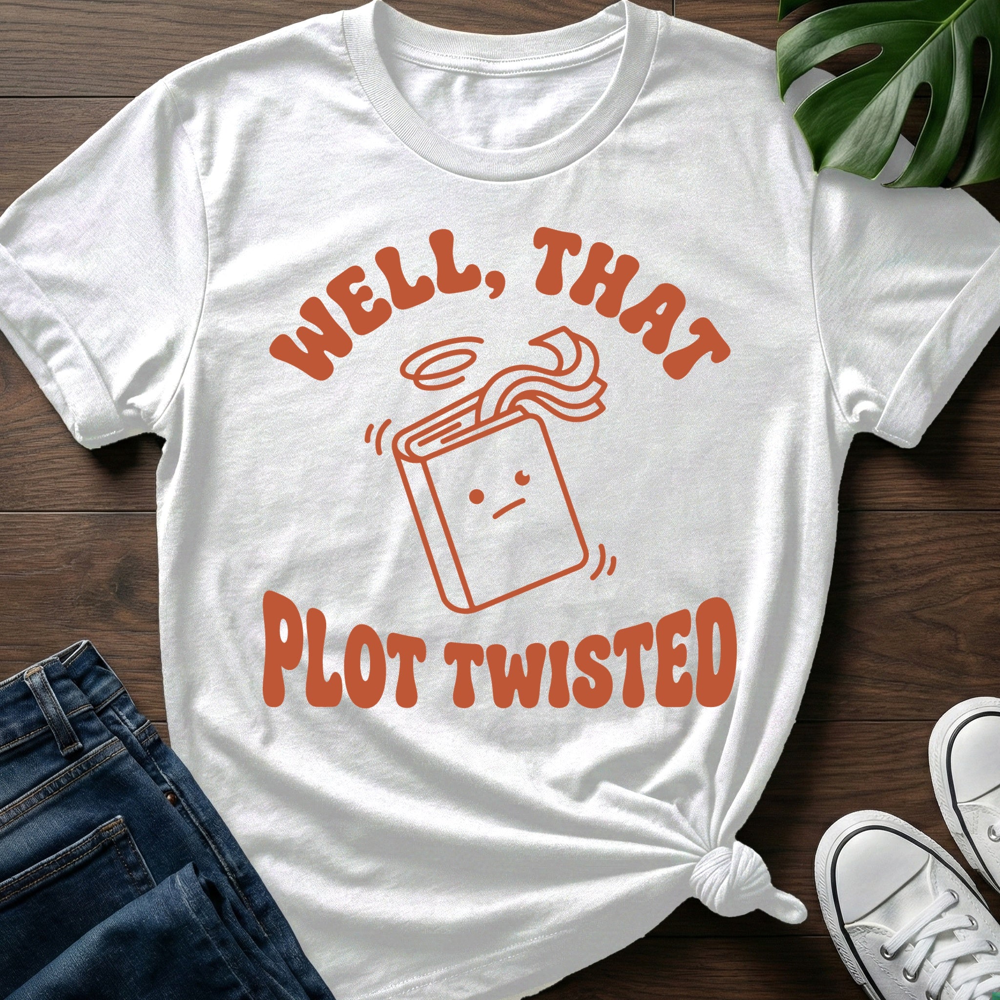 Well That Plot Twisted T-Shirt