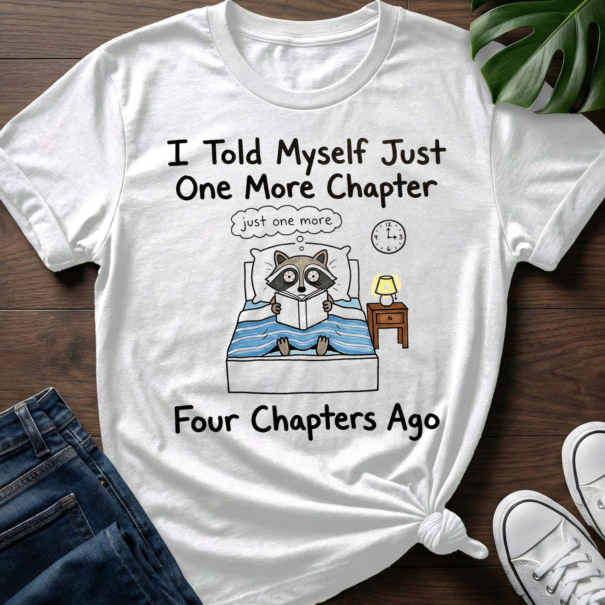 Just One More Chapter T-Shirt