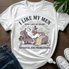I Like My Men T-Shirt
