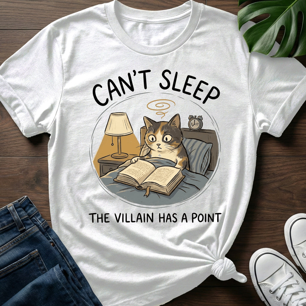 The Villain Has A Point T-Shirt